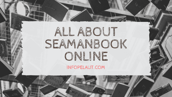 Seamanbook Buku pelaut online infopelautcom