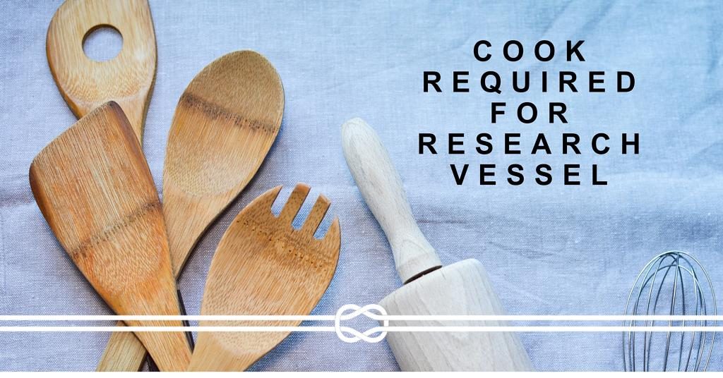 Cook vacancy for research vessel