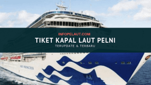Harga Tiket Kapal Laut Pelni